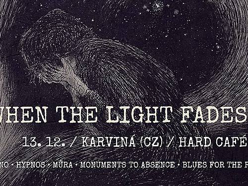 WHEN THE LIGHT FADES - info