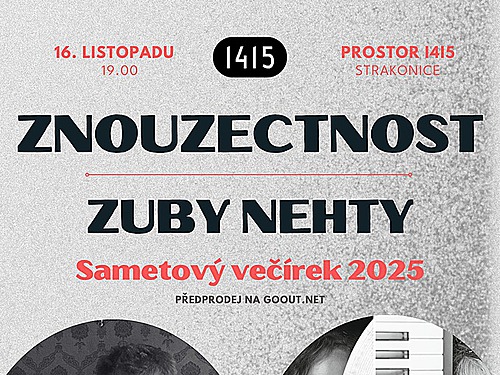 ZUBY NEHTY, ZNOUZECTNOST