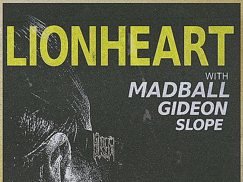 LIONHEART, MADBALL, GIDEON, SLOPE - info