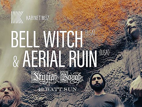 BELL WITCH, AERIAL RUIN, 40 WATT SUN - info