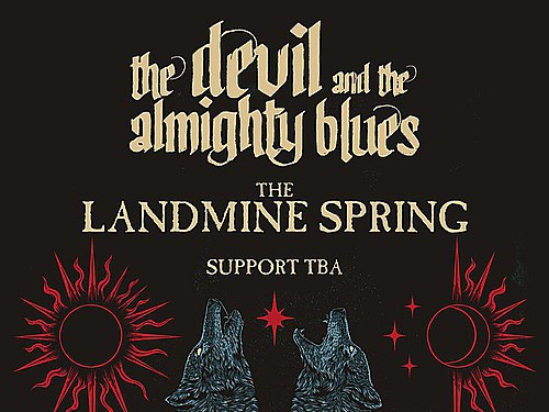 THE DEVIL AND THE ALMIGHTY BLUES, LANDMINE SPRING - info