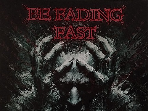 BE FADING FAST – Phobophobia