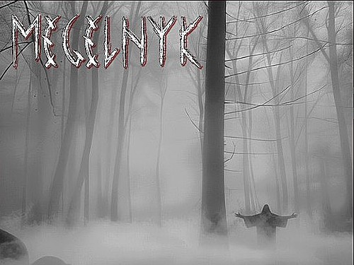 MEGELNYK – Z mlhy a krve
